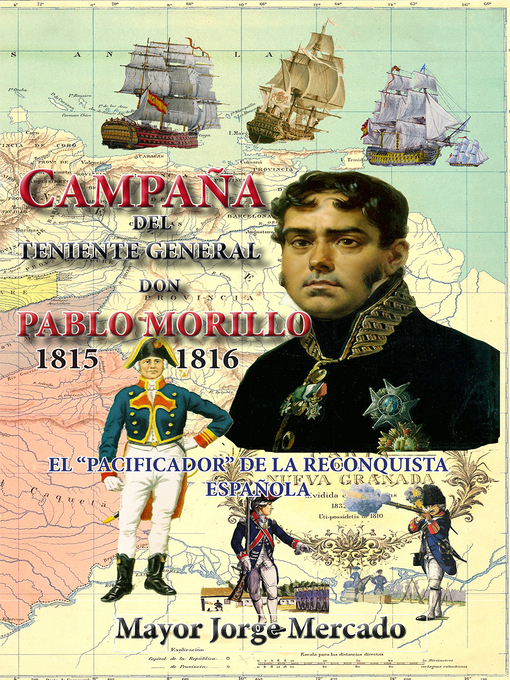 Title details for Campaña de Invasion del Teniente General don Pablo Morillo by Jorge Mercado - Available